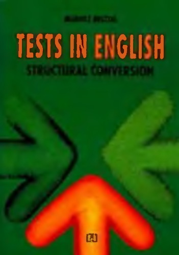 Tests in English: Structural Conversion (with Keys)