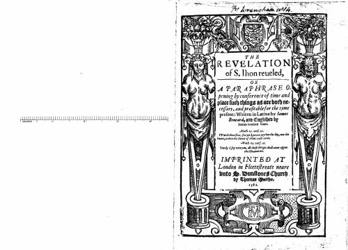 The Revelation of S.John reveled, or Paraphrase. 1582