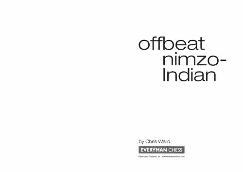 Offbeat Nimzo-Indian: A Selection of Aggressive Anti-Nimzo Lines Including 4 a3, 4 f3 and 4 Bg5 (ENG)