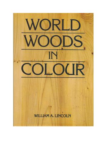 World Woods in Colour (Древесина мира в цвете)