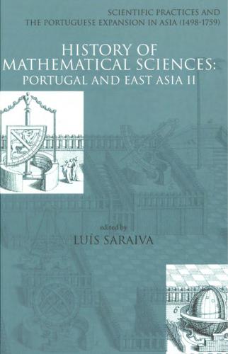 History Of Mathematical Sciences: Portugal And East Asia II (ENG)