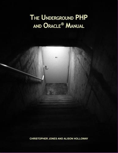 The Underground PHP and Oracle Manual