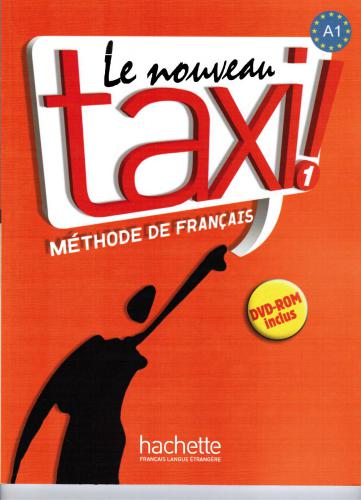 Guy Capelle, Robert Menand - Le nouveau Taxi! 1 - Livre d'élève, cahier d'exercice