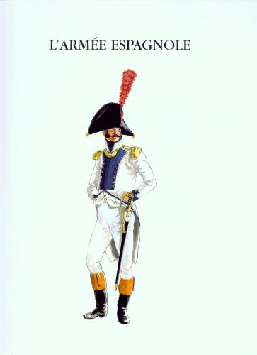 Uniformes des Guerres Napoleones Tome II, part 3