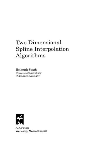 Two dimensional spline interpolation algorithms