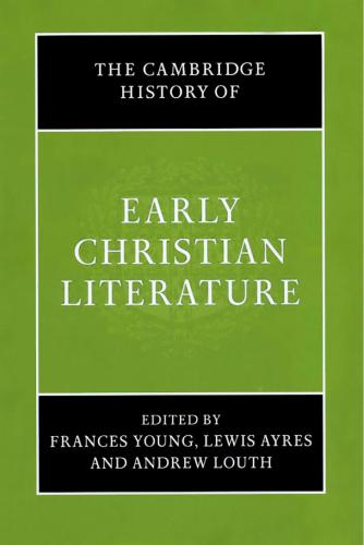 The Cambridge History of Early Christian Literature