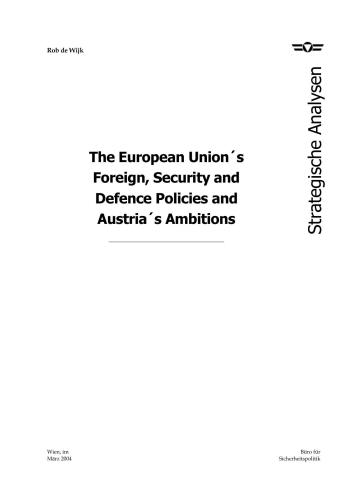 The European Union´s Foreign, Security and Defence Policies and Austria´s Ambitions