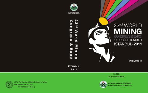 Matherials of 22nd World Mining Congress & Expo, Istanbul, Turkish, 2011, Volume 3
