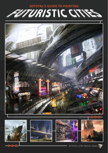 3Dtotal.com Ltd. Painting Futuristic Cities