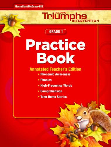 Reading Triumphs Practice. Grade 1. Annotated Teacher's Edition