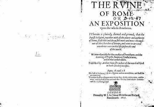 The Ruin of Rome: or An Exposition upon the whole Revelation. 1607