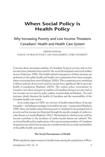 When Social Policy is Health Policy. Why Increasing Poverty and Low Income Threatens Canadians’ Health and Health Care System
