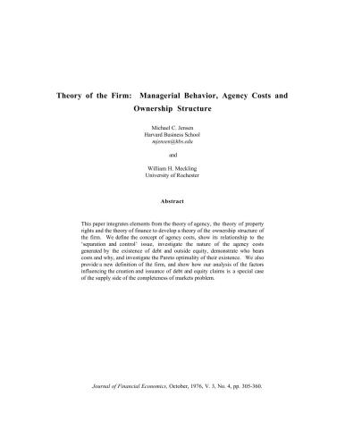 Theory of the Firm: Managerial Behavior, Agency Costs and Ownership Structure