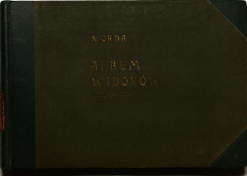 Album widoków gubernij grodzieńskiej, wileńskiej, mińskiej, kowieńskiej, wołyńskiej, podolskiej, kijowskiej