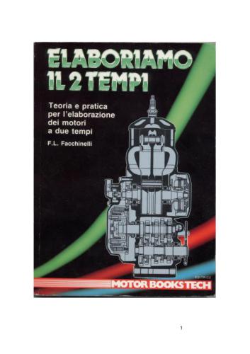 Elaboriamo IL 2 Tempi: Teoria e practica per l’elaborazione dei motori a due tempi