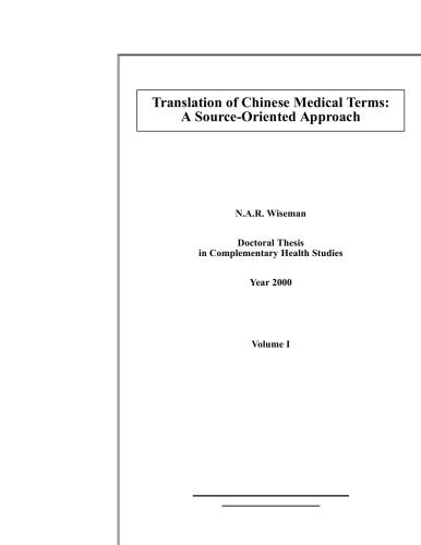 Translation of Chinese Medical Terms: A Source-Oriented Approach. Vol. 1