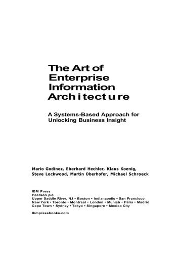 etc. The Art of Enterprise Information Architecture. A Systems-Based Approach for Unlocking Business Insight