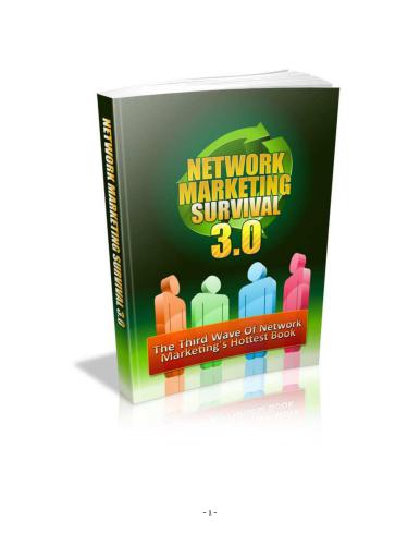 Network Marketing Survival 3.0. The third wave of network marketing's hottest book