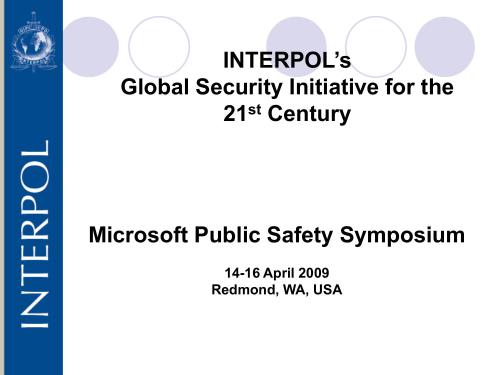 Interpol's Global Security Initiative for the 21stCentury