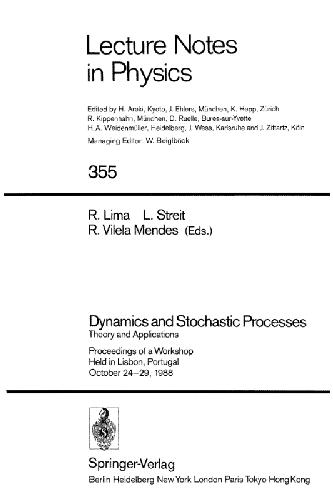Dynamics and Stochastic Processes Theory and Applications