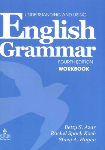 Understanding and Using English Grammar. Fourth edition, Workbook