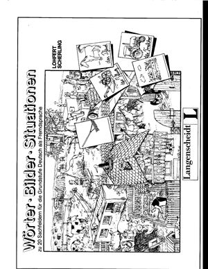 Wörter - Bilder - Situationen: ist ein didaktisches Bilderbuch für Anfanger im Fach Deutsch als Fremdsprache