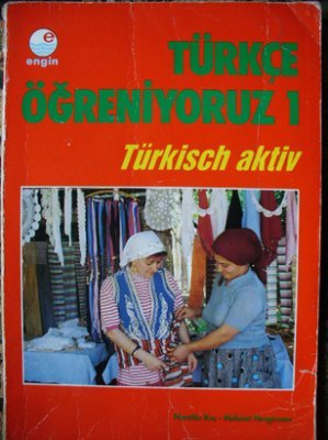 Türkçe Öğreniyoruz 1 - Türkisch Aktiv 1 / Учебник турецкого языка (часть 1)
