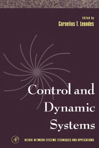 Neural Network Systems Techniques and Applications. Volume 7. Control and Dynamic Systems