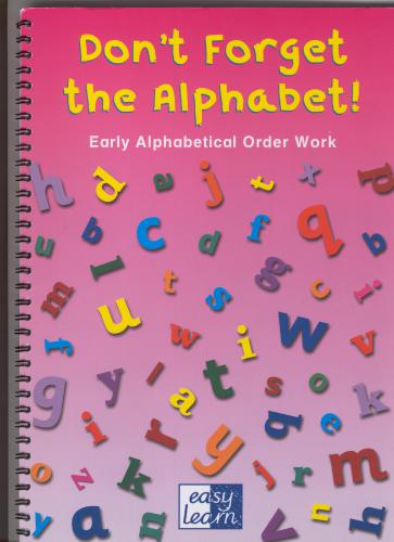 Don't Forget the Alphabet. Early Alphabetical Order Work