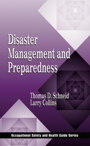 Disaster Management and Preparedness (Occupational Safety & Health Guide Series)
