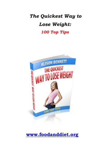The Quickest Way to Lose Weight. 100 Top Tips