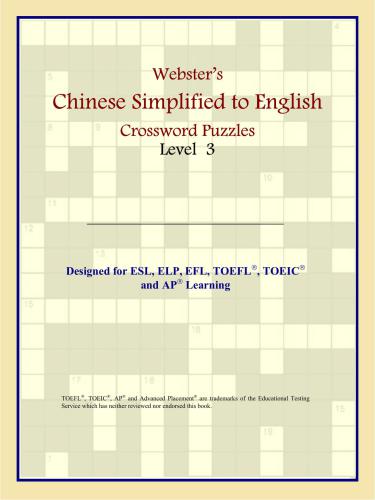 Webster's Chinese Simplified to English Crossword Puzzles: Level 3