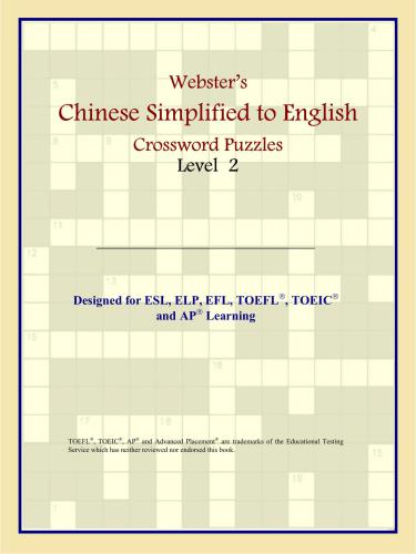 Webster's Chinese Simplified to English Crossword Puzzles: Level 2