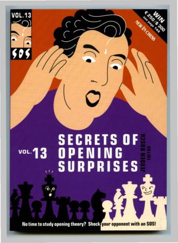 SOS: Secrets of Opening Surprises. Volume 13