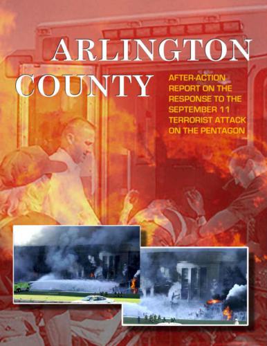 Arlington County. After-Action Report on the Response to the September 11 Terrorist Attack on the Pentagon