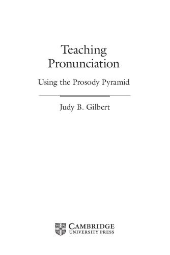 Teaching Pronunciation Using the Prosody Pyramid