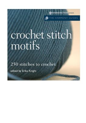 Crochet stitch motifs: 250 stitches to crochet