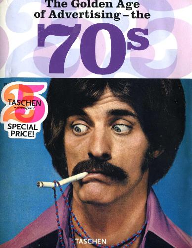 The Golden Age of Advertising. The 70s
