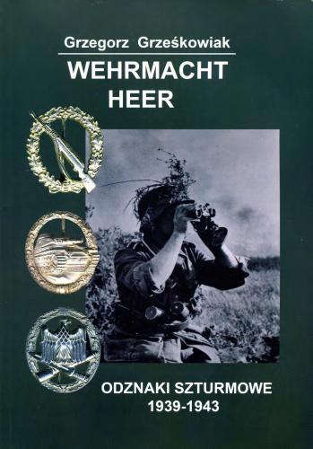 Wehrmacht Heer. Odznaki szturmowe 1939-1943
