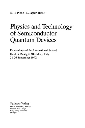 Physics and Technology of Semiconductor Quantum Devices: Proceedings of the International School Held in Mesagne (Brindisi), Italy 21–26 September 1992