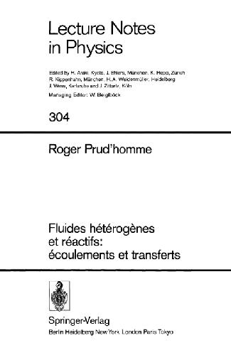 Fluides heterogenes et reactifs: ecoulements et transferts