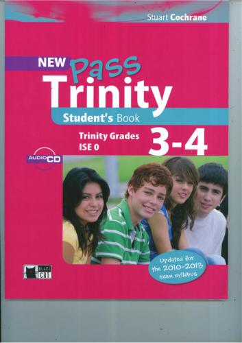Cochrane Stuart. New Pass Trinity Grades 3-4 SB. Updated for the 2011-2013 exam syllabus