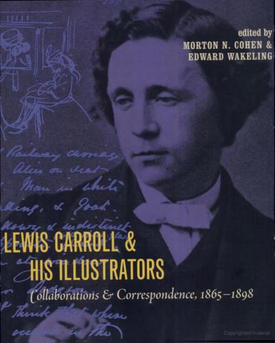 Lewis Carroll & His Illustrators