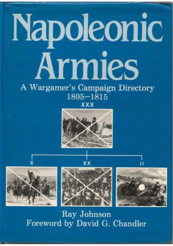 Napoleonic Armies: Wargamer's Campaign Directory, 1805-1815