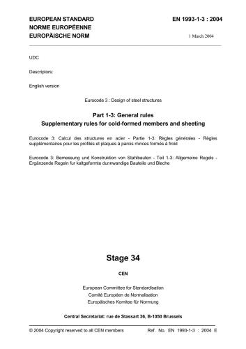 EN 1993-1-3: 2004 Eurocode 3 - Design of steel structures - Part 1-3: General rules - Supplementary rules for cold-formed members and sheeting