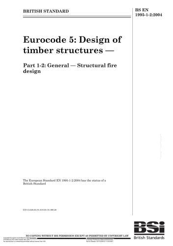 EN 1995-1-2: 2004 Eurocode 5 - Design of timber structures - Part 1-2: General - Structural fire design (BS EN 1995-1-2: 2004)