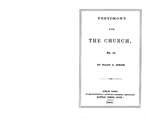 Testimony for the Church, No 13. 1867