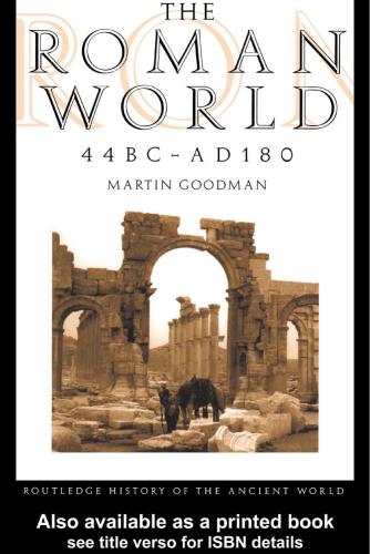 The Roman World 44 BC - AD 180