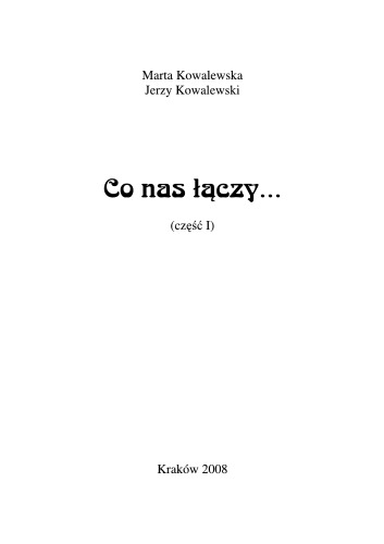 Co nas łączy. Część 1