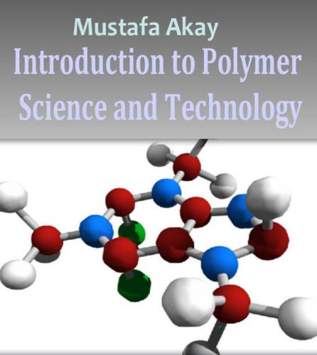 Introduction to Polymer Science and Technology